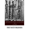 Babylonians and Assyrians: Life and Customs