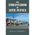 The Ambassador of 38th Avenue