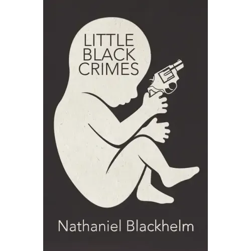 Little Black Crimes: Stories