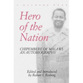 Hero of the Nation. Chipembere of Malawi. an Autobiography