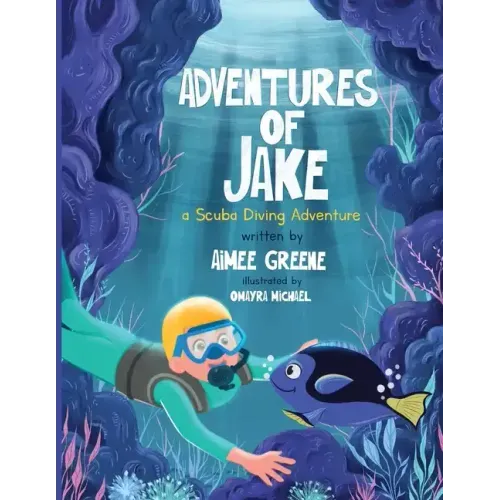 Adventures of Jake A Scuba Diving Adventure