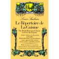 Le Repertoire de la Cuisine: The World Renowned Classic Used by the Experts