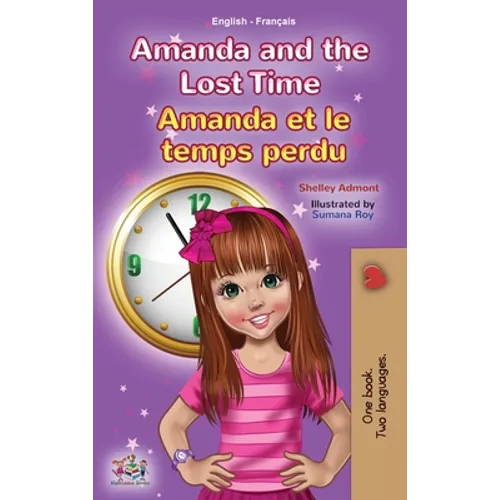 Amanda and the Lost Time (English French Bilingual Book for Kids)