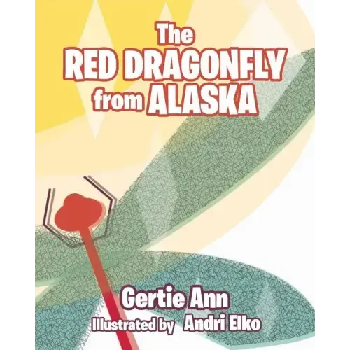 The Red Dragonfly From Alaska