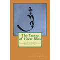 The Tantra of Great Bliss: The Guhyagarbha Transmission of Vajrasattva's Magnificent Sky