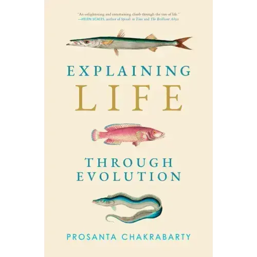 Explaining Life Through Evolution
