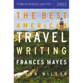 The Best American Travel Writing 2002