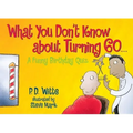 What You Don't Know about Turning 60: A Funny Birthday Quiz