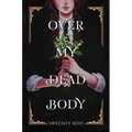 Over My Dead Body: A Witchy Graphic Novel