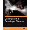 Coldfusion 9 Developer Tutorial