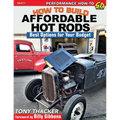 How to Build Affordable Hot Rods: Best Options for Your Budget