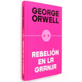 Rebelión En La Granja (Edición Definitiva Avalada Por the Orwell Estate) / Animal Farm (Definitive Text Endorsed by the Orwell Foundation