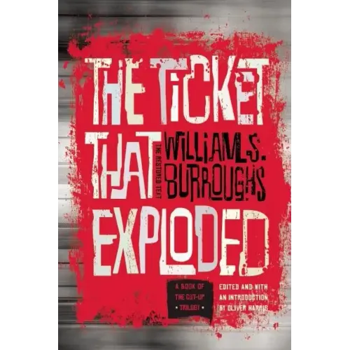 The Ticket That Exploded: The Restored Text
