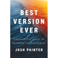 Best Version Ever: Discover the MAGIC of Becoming Extraordinary