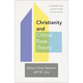 Christianity and Critical Race Theory: A Faithful and Constructive Conversation