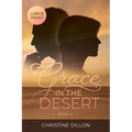 Grace in the Desert: Large Print edition