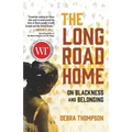 The Long Road Home: On Blackness and Belonging