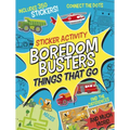 Boredom Busters: Things That Go Sticker Activity: Includes 350 Stickers! Mazes, Connect the Dots, Find the Differences, and Much More!