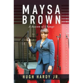 Maysa Brown: A Season of Change