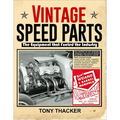 Vintage Speed Parts: The Equipment That Fueled the Industry