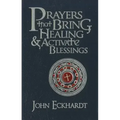 Prayers That Bring Healing and Activate Blessings