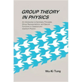 Group Theory in Physics: An Introduction to Symmetry Principles, Group Representations, and Special Functions in Classical and Quantum Physics
