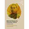 Selected Essays by Fukuzawa Yukichi: On Government