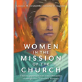 Women in the Mission of the Church