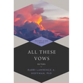 All These Vows: Kol Nidre