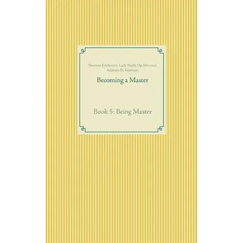 Becoming a Master: Book 5: Being Master