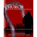 Handbook for Church Organization, Administration and Ministry: A Practical Guide for Effective Ministry
