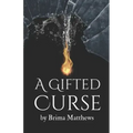 A Gifted Curse