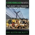 Cornbread Mafia The Quest For Freedom: "A Prisoner's Memoir"