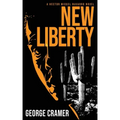 New Liberty: A dark, urban thriller