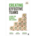 Creating Effective Teams: A Guide for Members and Leaders