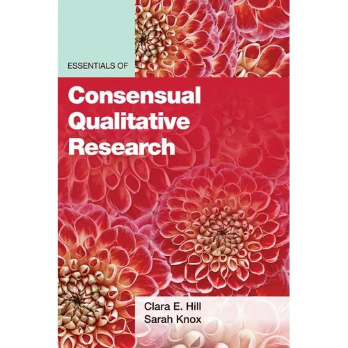 Essentials of Consensual Qualitative Research