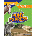 Working on the Pony Express: A This or That Debate