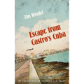Escape from Castro's Cuba