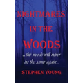 Nightmares in the Woods