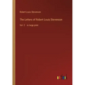 The Letters of Robert Louis Stevenson: Vol. 2 - in large print