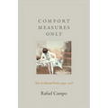 Comfort Measures Only: New and Selected Poems, 1994-2016
