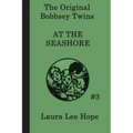 The Bobbsey Twins at the Seashore