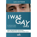 I WAS GAY ONCE in Medjugorje I found myself