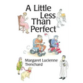 A Little Less than Perfect: Old Age is Not a Serious Condition