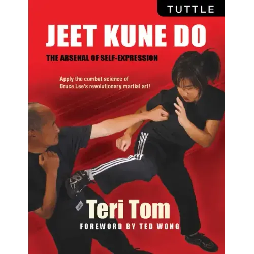 Jeet Kune Do: The Arsenal of Self-Expression