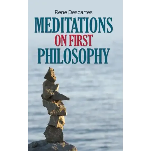 Meditations on First Philosophy