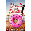 Donuts and Disaster