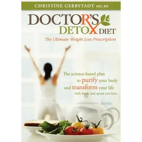 Doctor's Detox Diet The Ultimate Weight Loss Prescription