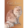 Cat Sense: A Feline Style for Living