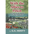 With the Allies to Pekin